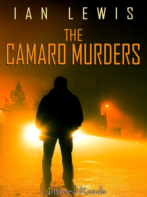 Title details for The Camaro Murders by Ian Lewis - Available